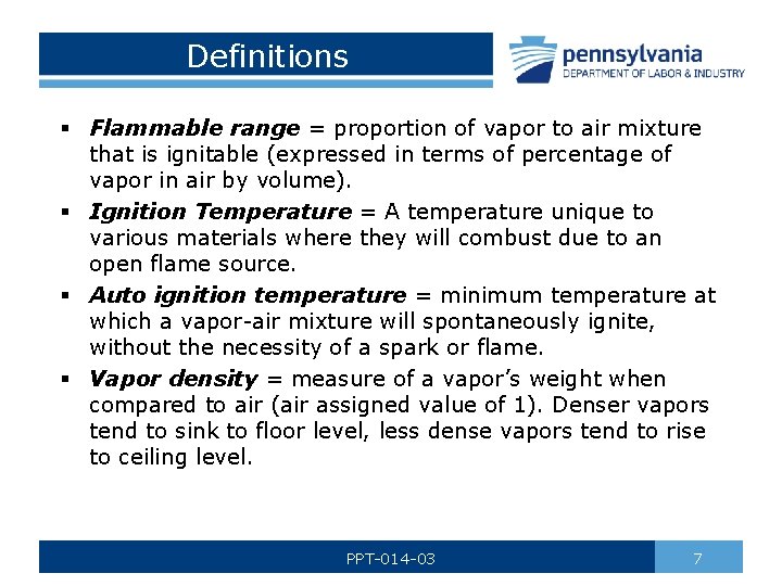 Definitions § Flammable range = proportion of vapor to air mixture that is ignitable