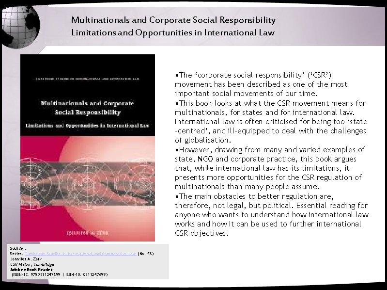 Multinationals and Corporate Social Responsibility Limitations and Opportunities in International Law • The ‘corporate