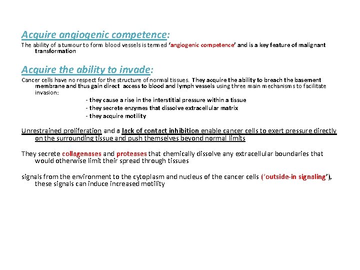 Acquire angiogenic competence: The ability of a tumour to form blood vessels is termed