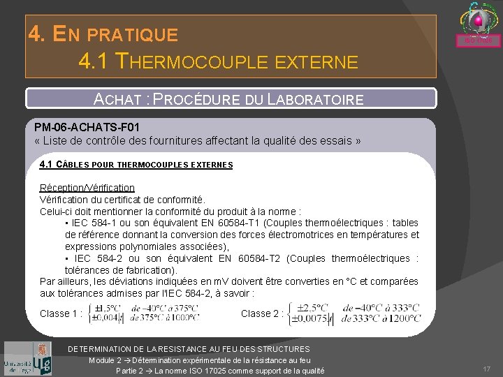 4. EN PRATIQUE 4. 1 THERMOCOUPLE EXTERNE ISO 17025 ACHAT : PROCÉDURE DU LABORATOIRE