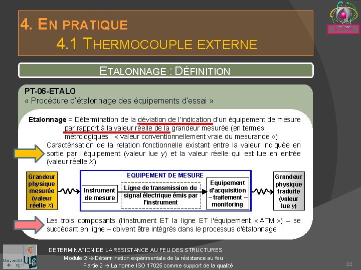 4. EN PRATIQUE 4. 1 THERMOCOUPLE EXTERNE ISO 17025 ETALONNAGE : DÉFINITION PT-06 -ETALO