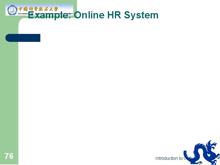 Example: Online HR System 76 Introduction to UML 