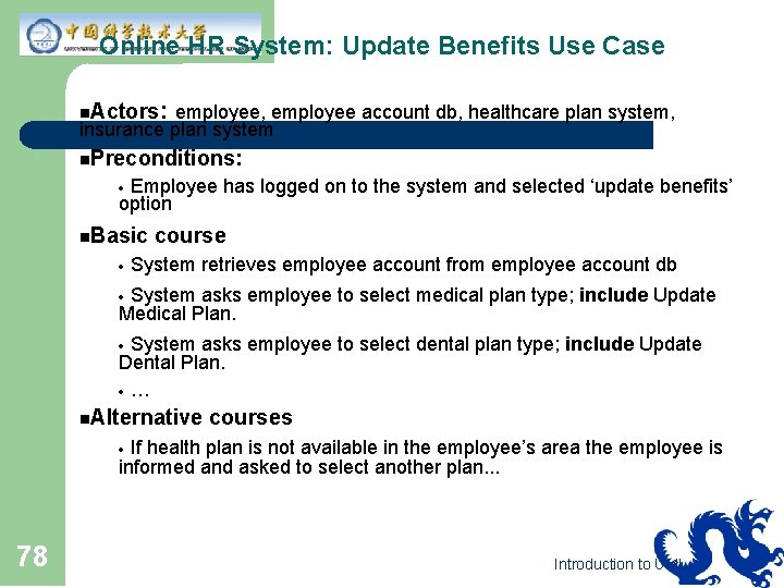 Online HR System: Update Benefits Use Case n. Actors : employee, employee account db,