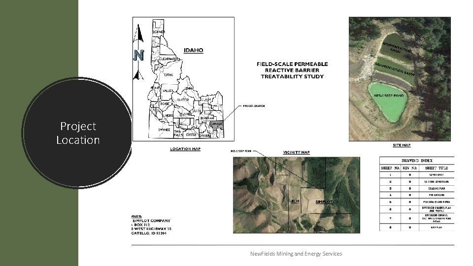 Project Location New. Fields Mining and Energy Services 