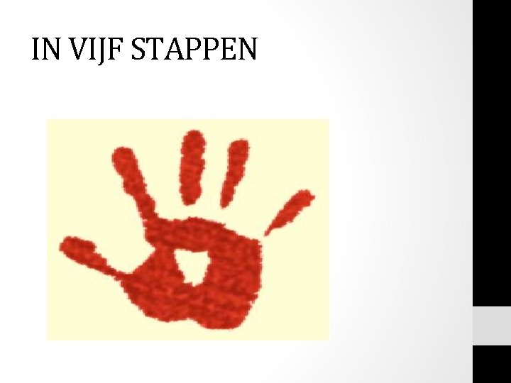 IN VIJF STAPPEN 