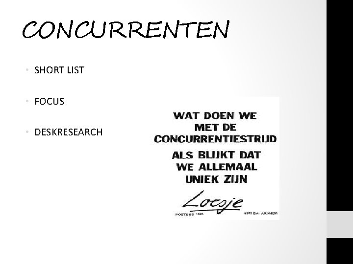 CONCURRENTEN • SHORT LIST • FOCUS • DESKRESEARCH 