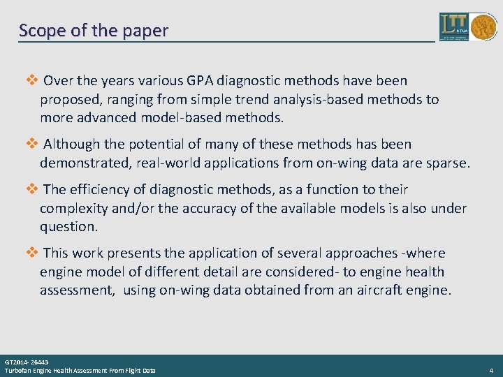 Scope of the paper v Over the years various GPA diagnostic methods have been