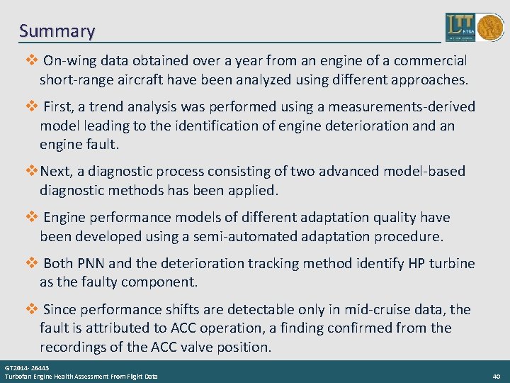 Summary v On-wing data obtained over a year from an engine of a commercial