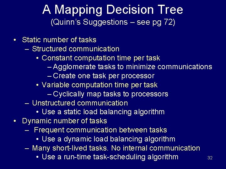 A Mapping Decision Tree (Quinn’s Suggestions – see pg 72) • Static number of