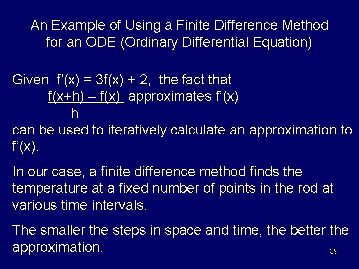 An Example of Using a Finite Difference Method for an ODE (Ordinary Differential Equation)