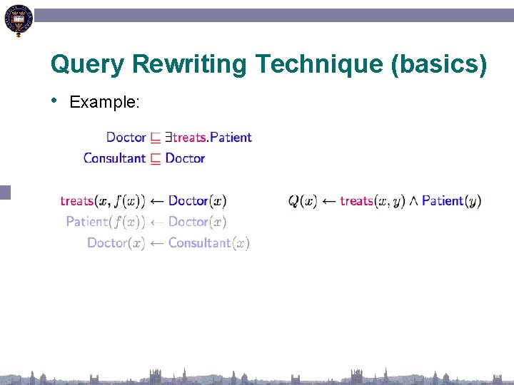 Query Rewriting Technique (basics) • Example: 