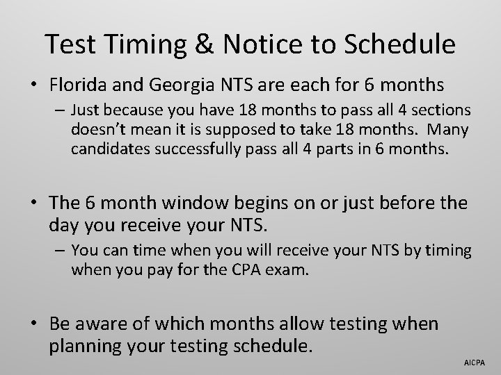 Test Timing & Notice to Schedule • Florida and Georgia NTS are each for