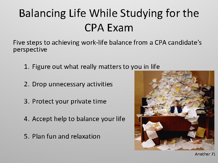 Balancing Life While Studying for the CPA Exam Five steps to achieving work-life balance