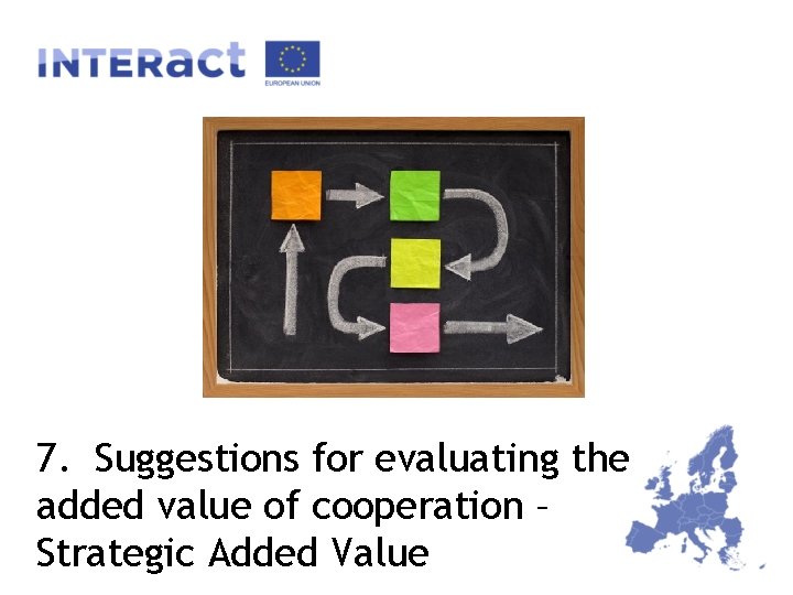 7. Suggestions for evaluating the added value of cooperation – Strategic Added Value 