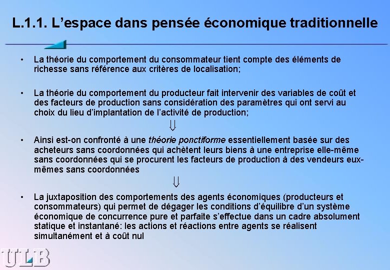 L. 1. 1. L’espace dans pensée économique traditionnelle • La théorie du comportement du