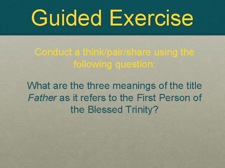 Guided Exercise Conduct a think/pair/share using the following question: What are three meanings of