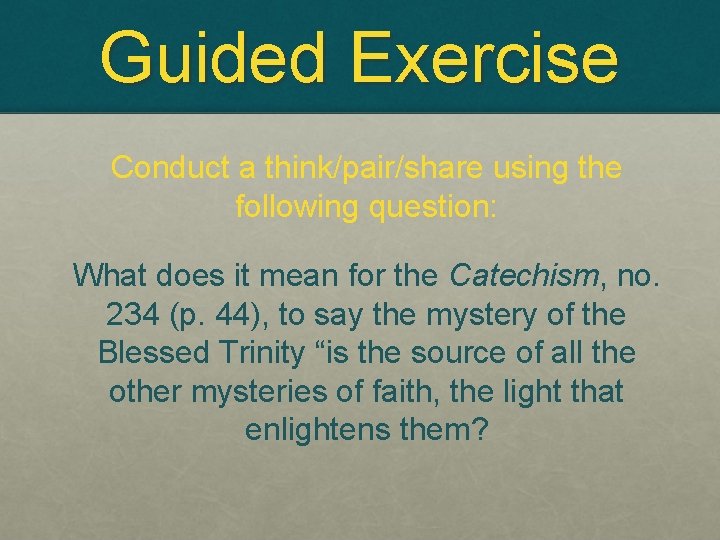 Guided Exercise Conduct a think/pair/share using the following question: What does it mean for