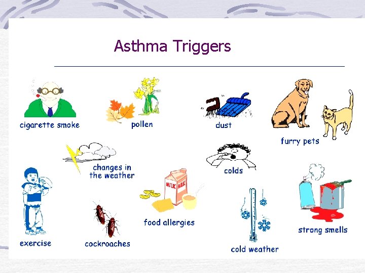 Asthma Triggers © 2010 