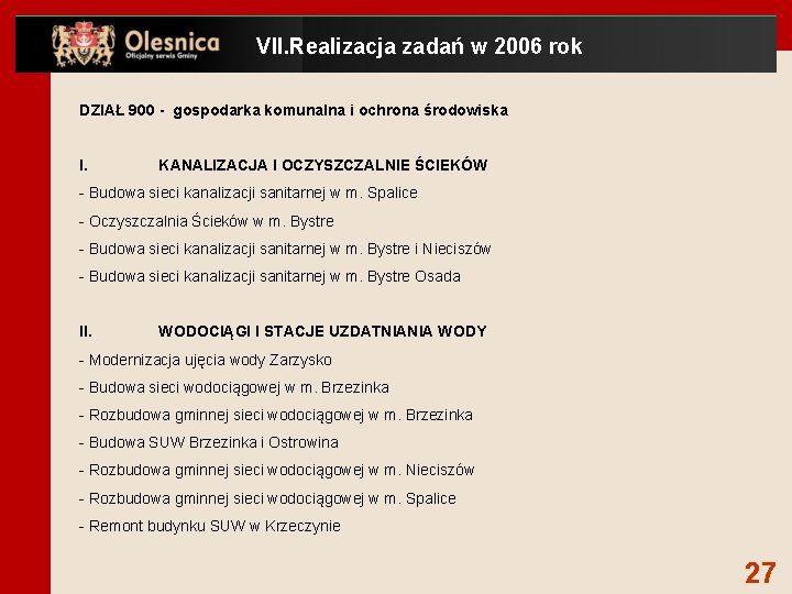 VII. Realizacja zadań w 2006 rok DZIAŁ 900 - gospodarka komunalna i ochrona środowiska