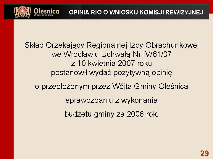 OPINIA RIO O WNIOSKU KOMISJI REWIZYJNEJ Skład Orzekający Regionalnej Izby Obrachunkowej we Wrocławiu Uchwałą