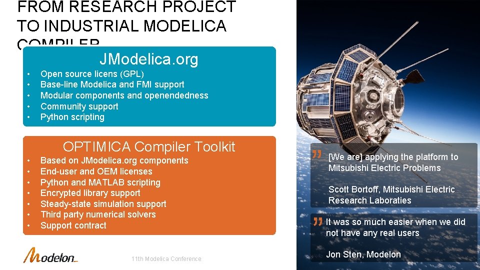 FROM RESEARCH PROJECT TO INDUSTRIAL MODELICA COMPILER JModelica. org • • • Open source
