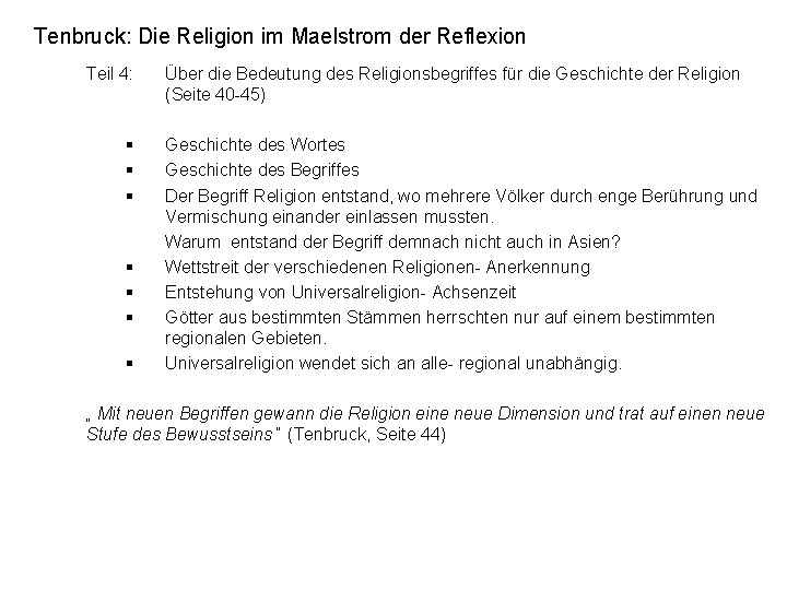 Tenbruck: Die Religion im Maelstrom der Reflexion Teil 4: Über die Bedeutung des Religionsbegriffes
