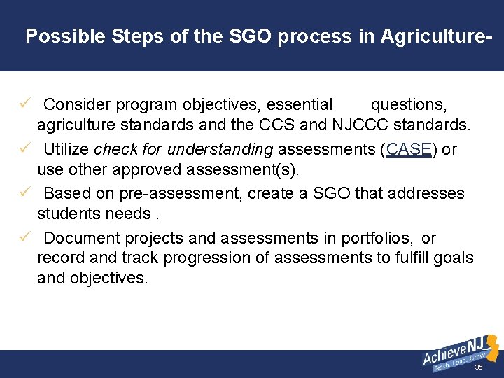 Possible Steps of the SGO process in Agricultureü Consider program objectives, essential questions, agriculture