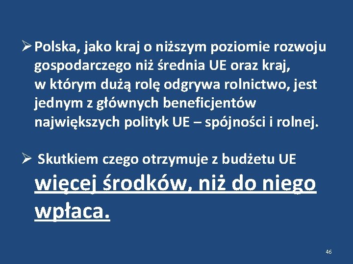  Polska, jako kraj o niższym poziomie rozwoju gospodarczego niż średnia UE oraz kraj,