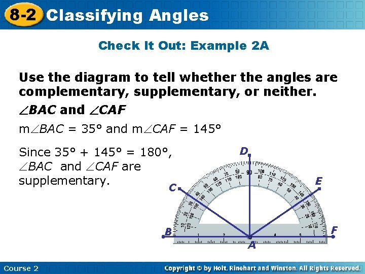 8 -2 Classifying Angles Check It Out: Example 2 A Use the diagram to