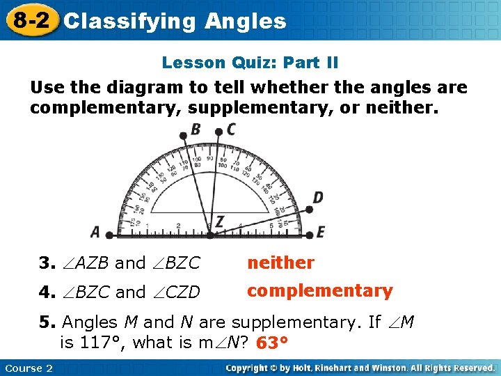 8 -2 Classifying Insert Lesson Angles Title Here Lesson Quiz: Part II Use the