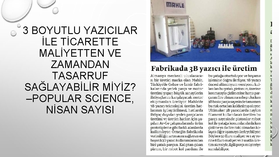 3 BOYUTLU YAZICILAR İLE TİCARETTE MALİYETTEN VE ZAMANDAN TASARRUF SAĞLAYABİLİR MİYİZ? –POPULAR SCIENCE, NİSAN