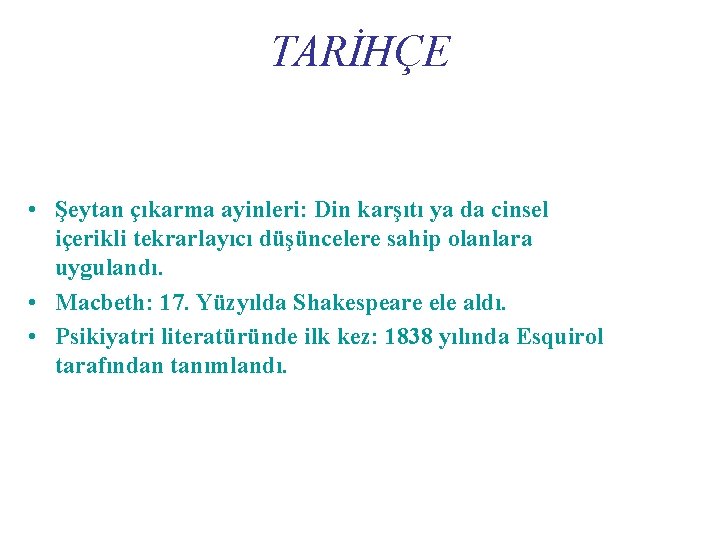 TARİHÇE • Şeytan çıkarma ayinleri: Din karşıtı ya da cinsel içerikli tekrarlayıcı düşüncelere sahip