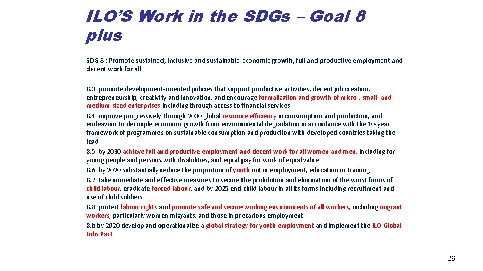 ILO’S Work in the SDGs – Goal 8 plus SDG 8 : Promote sustained,