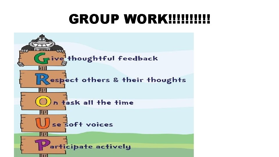 GROUP WORK!!!!! 