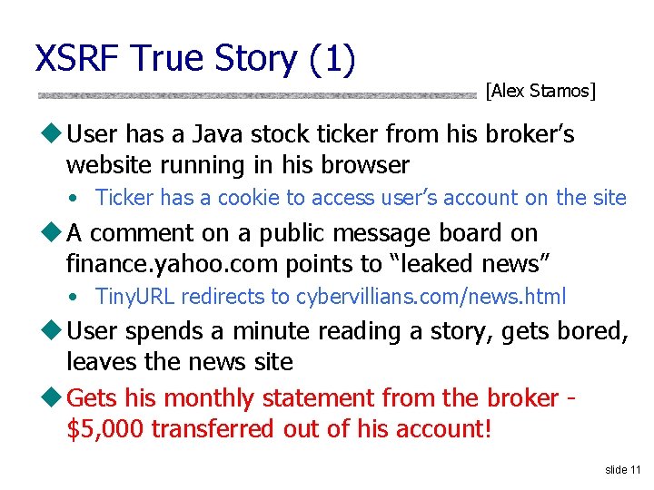 XSRF True Story (1) [Alex Stamos] u User has a Java stock ticker from