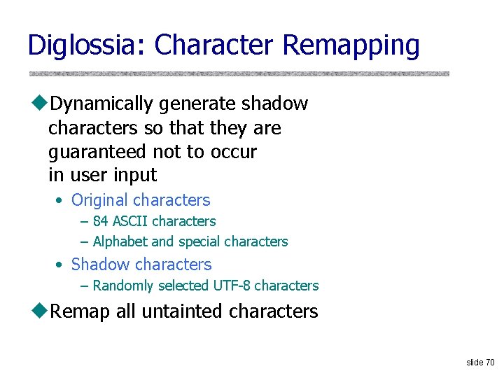 Diglossia: Character Remapping u. Dynamically generate shadow characters so that they are guaranteed not