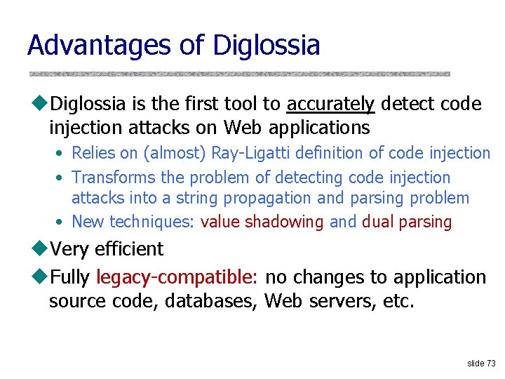 Advantages of Diglossia u. Diglossia is the first tool to accurately detect code injection