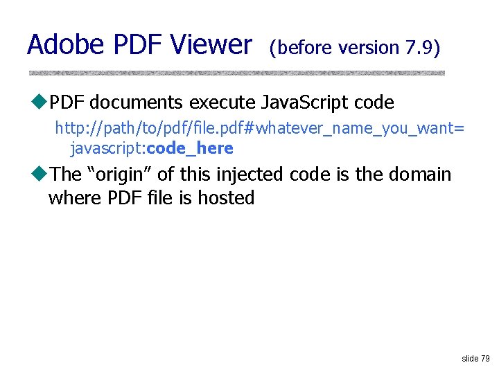 Adobe PDF Viewer (before version 7. 9) u. PDF documents execute Java. Script code