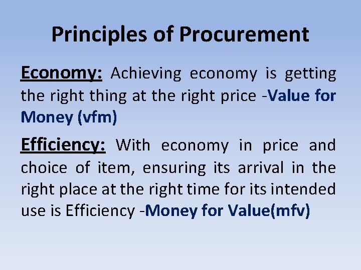 Principles of Procurement Economy: Achieving economy is getting the right thing at the right