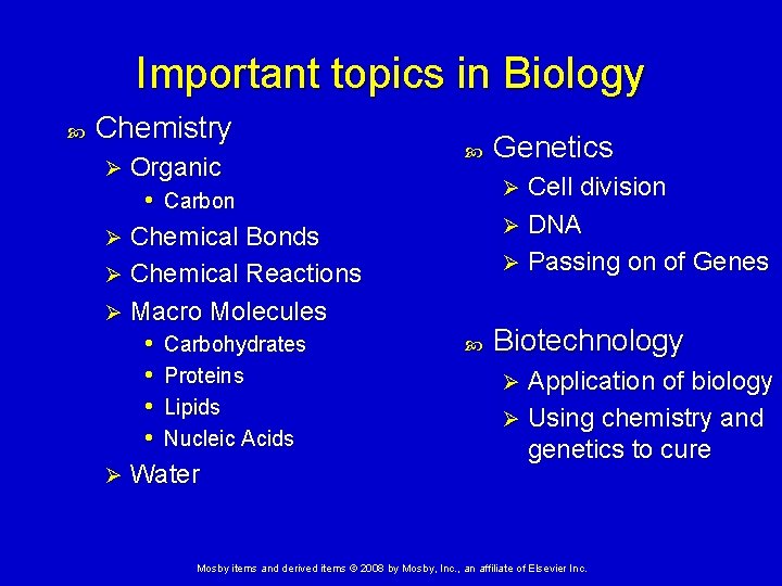 Important topics in Biology Chemistry Organic • Carbon Ø Chemical Bonds Ø Chemical Reactions