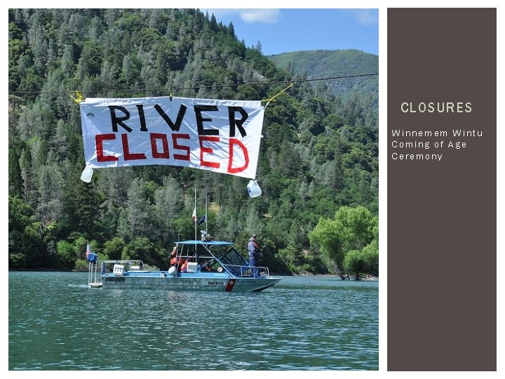 CLOSURES Winnemem Wintu Coming of Age Ceremony 