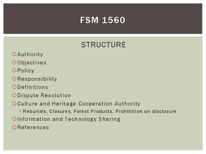 FSM 1560 STRUCTURE Authority Objectives Policy Responsibility Definitions Dispute Resolution Culture and Heritage Cooperation