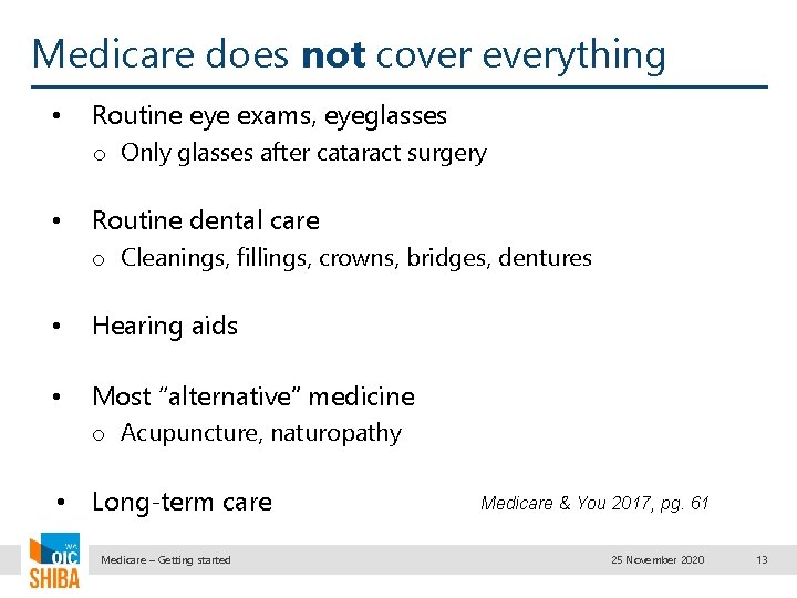 Medicare Overview for Navigators 25 November 2020 What