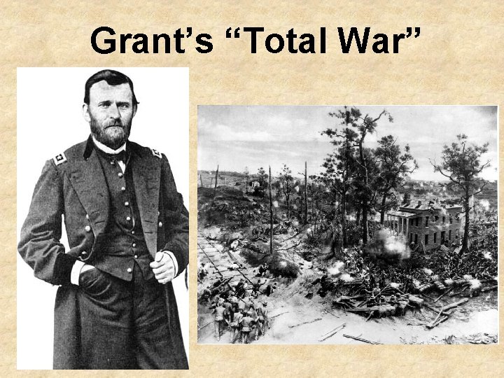 Grant’s “Total War” 