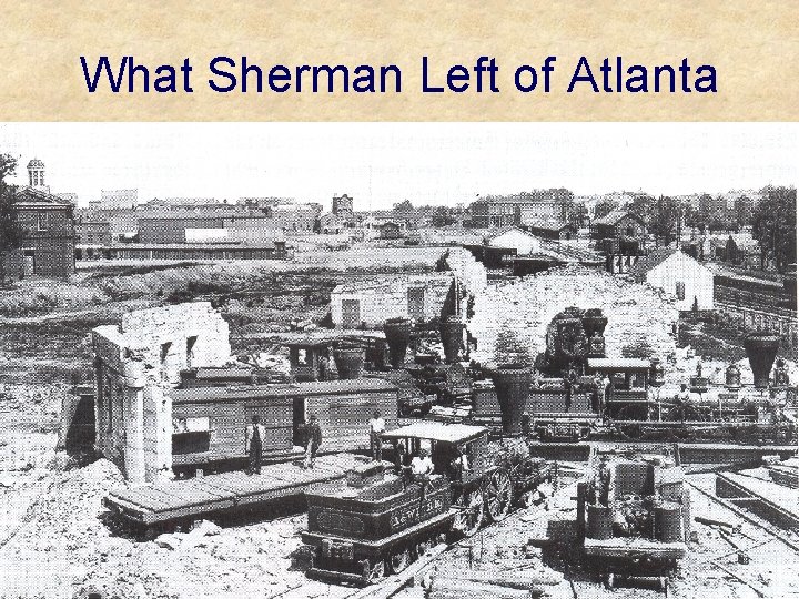What Sherman Left of Atlanta 