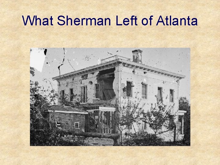 What Sherman Left of Atlanta 