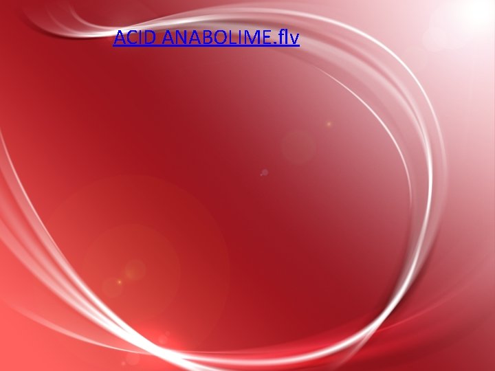 ACID ANABOLIME. flv ACID ANABOLIME. flv