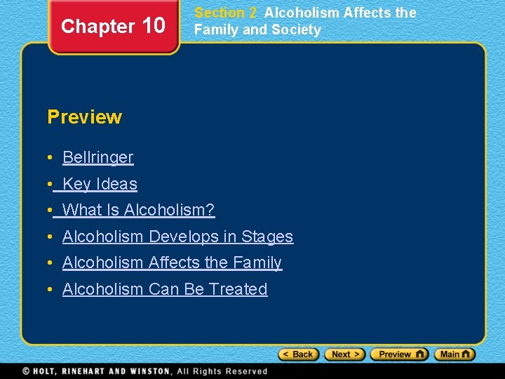 Chapter 10 Section 2 Alcoholism Affects the Family and Society Preview • Bellringer •
