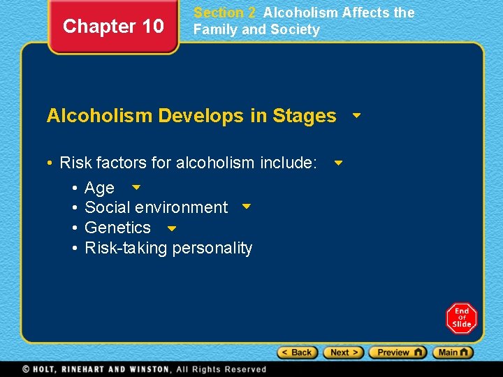 Chapter 10 Section 2 Alcoholism Affects the Family and Society Alcoholism Develops in Stages