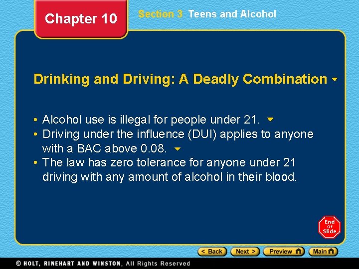 Chapter 10 Section 3 Teens and Alcohol Drinking and Driving: A Deadly Combination •